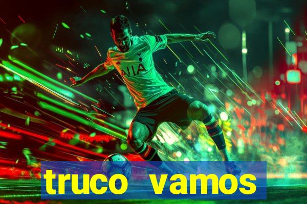 truco vamos torneios online